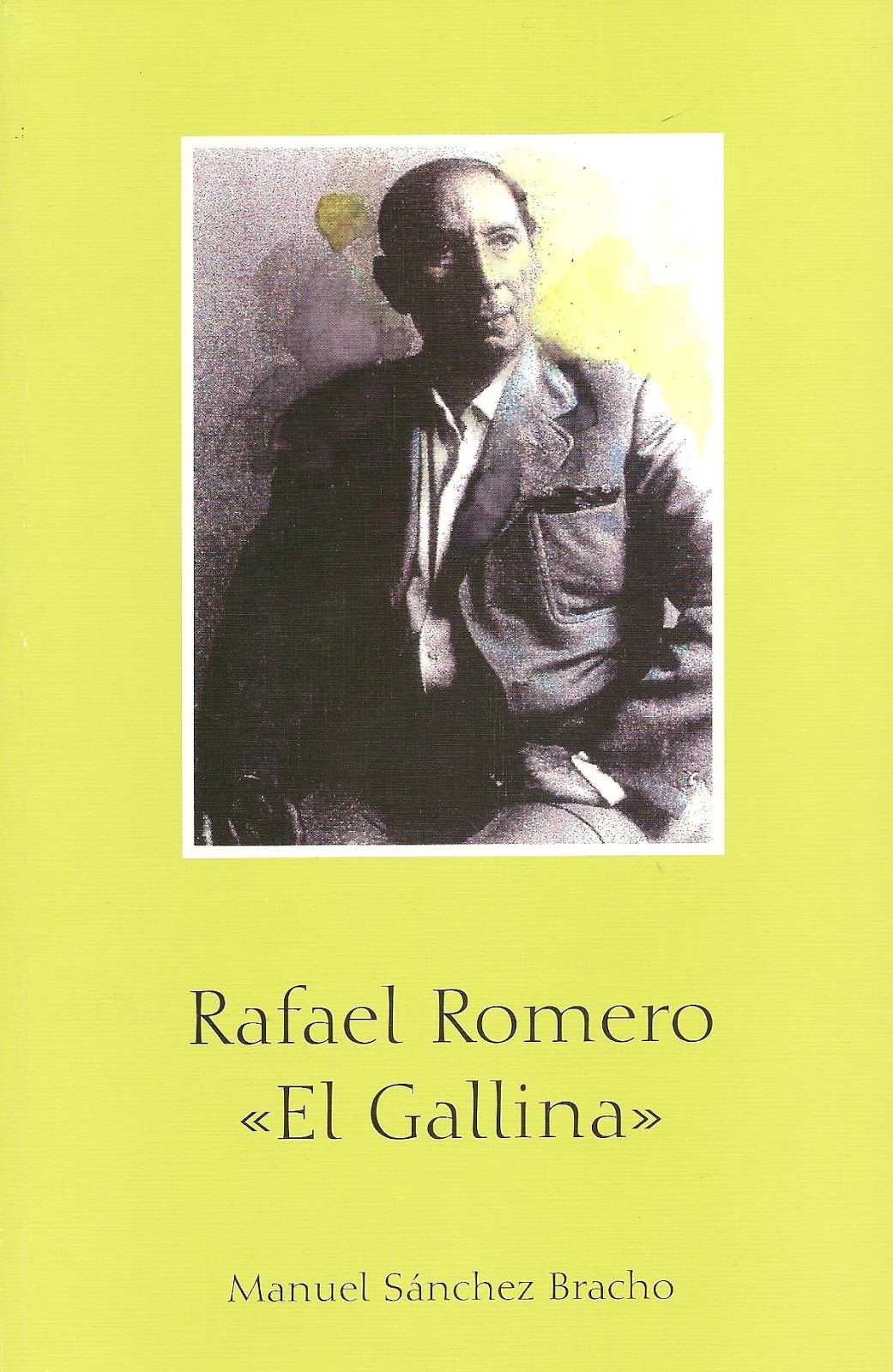 Rafael Romero “El Gallina”